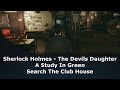 Sherlock Holmes The Devils Daughter A Study In Green Search The Club House Sherlock Holmes The Devils Daughter A Study In Green Search The Club House