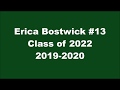 Erica Bostwick #13 Class of 2022 2019-2020