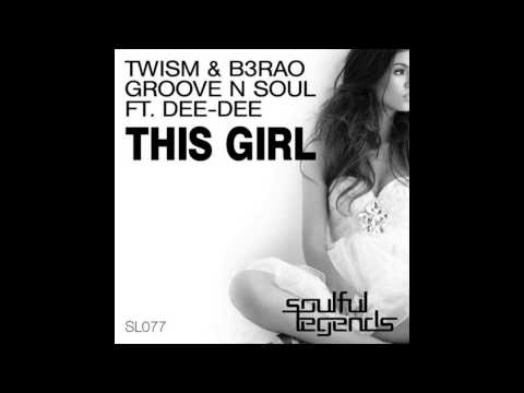 Twism, B3RAO, Groove N Soul, Dee-Dee - This Girl (Original Mix)
