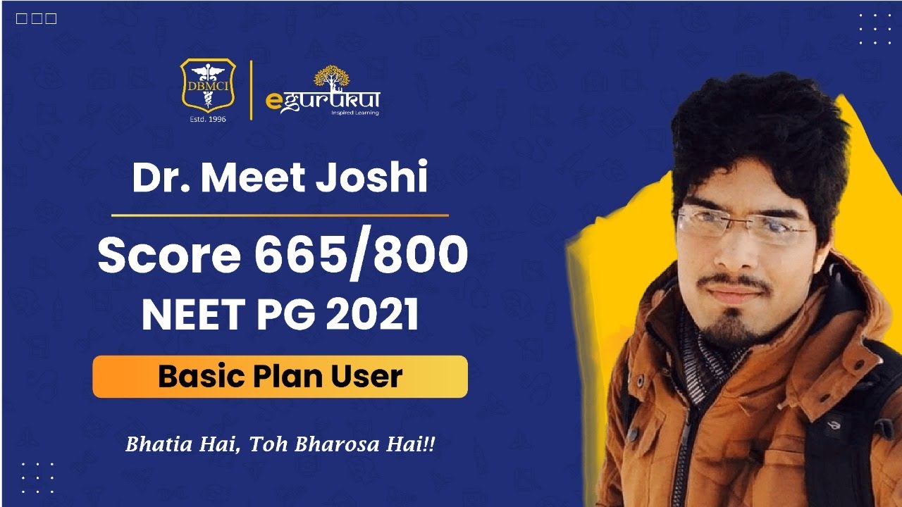 #NEETPG2021 | Score 665 | Dr. Meet Joshi | DBMCI | eGurukul