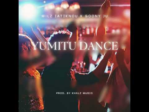 Yumitu Dance - W!lZ Iatiknou X Goony Ju (Prod. by KHALZ MUSIC)