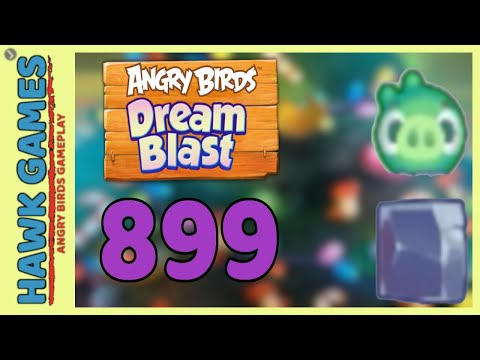 Angry Birds Dream Blast Level 899 Hard - Walkthrough, No Boosters