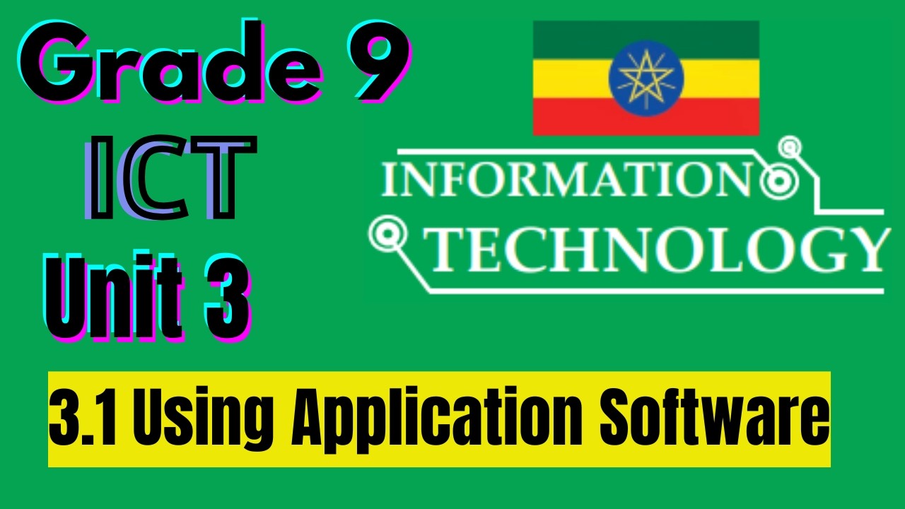 Grade 9 Information Technology (IT) - Unit 3 -3.1- Application Software