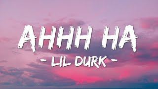 Lil Durk - AHHH HA (Lyrics) Don