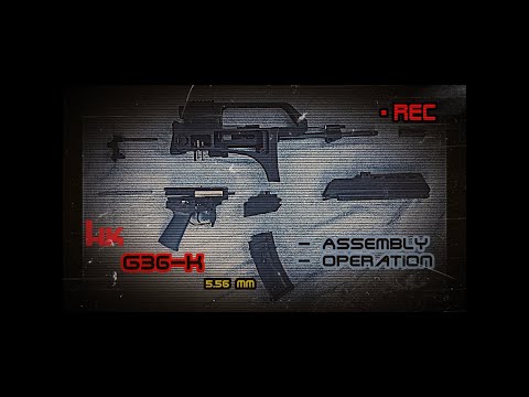 [H&K G36-K] | "Assembly - Operation"