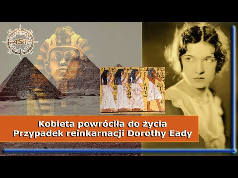 A Woman Came Back to Life - The Reincarnation Case of Dorothy Eady