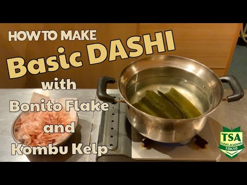 How To Make Basic Dashi With Bonito Flake and Kombu Kelp/@tokyosushiacademyenglishcourse