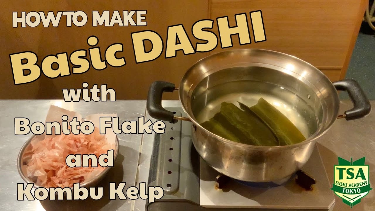 How To Make Basic Dashi With Bonito Flake and Kombu Kelp/@tokyosushiacademyenglishcourse