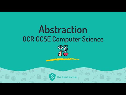 Abstraction (OCR GCSE Computer Science)