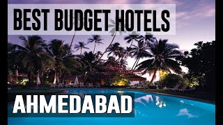Cheap and Best Budget Hotels in Ahmedabad , India
