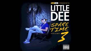 Little Dee - When I'm ere freestyle