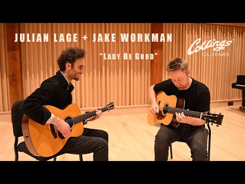 "Lady Be Good" - Julian Lage & Jake Workman on Collings Guitars at Blue Ridge Guitar Camp