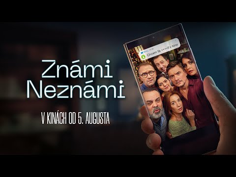 ZNÁMI NEZNÁMI / PREMIÉRA 05.08.2021