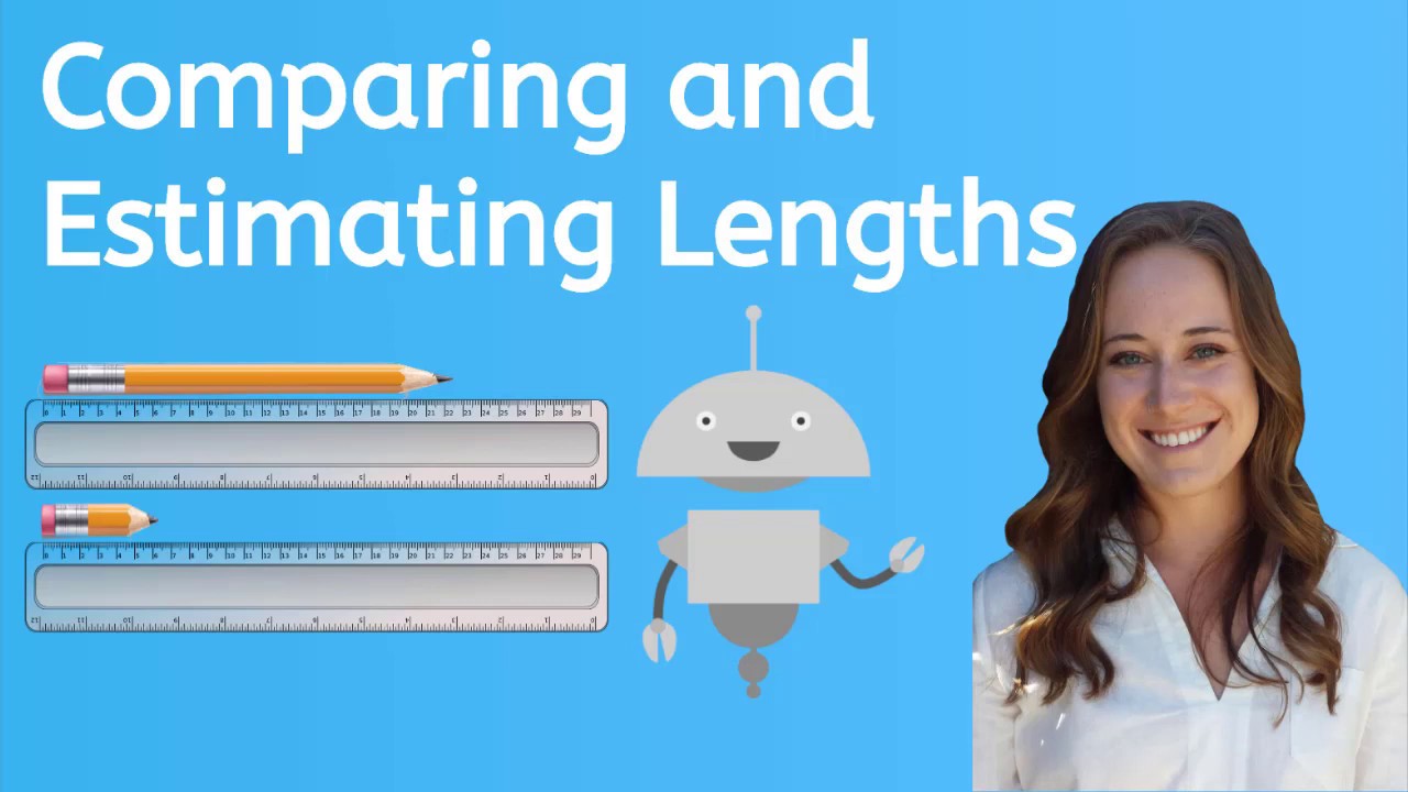 How to Compare and Estimate Lengths