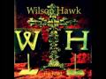 Wilson Hawk - I promise I will 