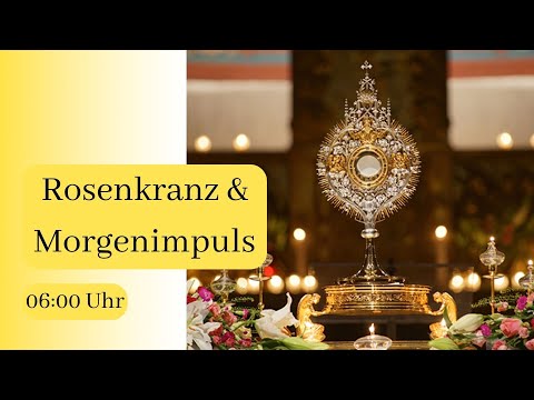 23.01.2023 06:00 Uhr Rosenkranz & Morgenimpuls  - Erlöserkirche Lustenau Rheindorf