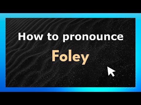 How to pronounce Foley