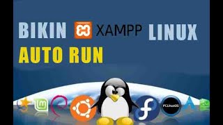 Cara Membuat XAMPP Linux Auto Start
