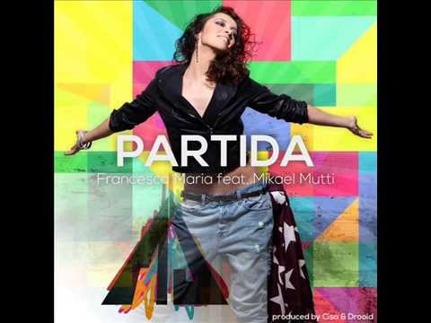 Partida - Francesca Maria ft Mikael Mutti, Cisa & Drooid (Djalma Joy Edit)