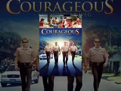 Courageous - Ein Mutiger Weg