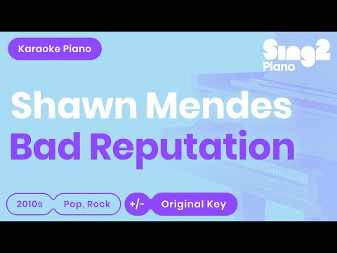 Shawn Mendes - Bad Reputation (Piano Karaoke)