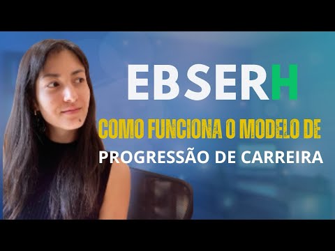 EBSERH Network Career Progression 2025: Eligibility and Operation Criteria