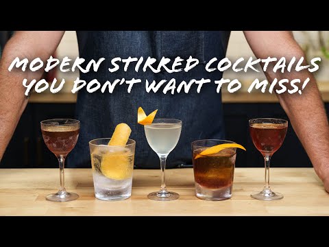 Grab a glass and Stir up these MODERN Classic Cocktails!
