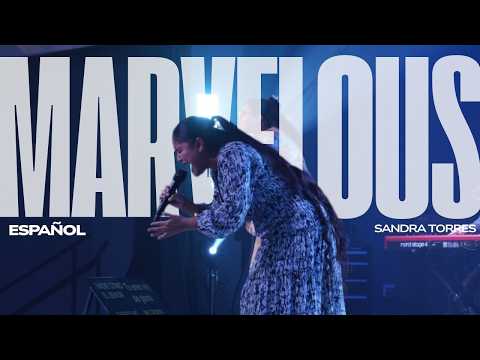 Marvelous Español - Bethel Music - Sandra Torres
