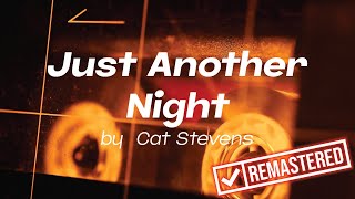 Just Another Night by Cat Stevens