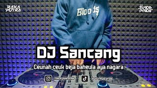 Download lagu DJ SANCANG | BOOTLEG REMIX SUNDA 2024 TERBARU mp3