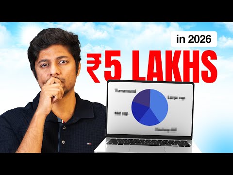 If I had JUST ₹5 lakhs, here's how I'd Invest in 2026...