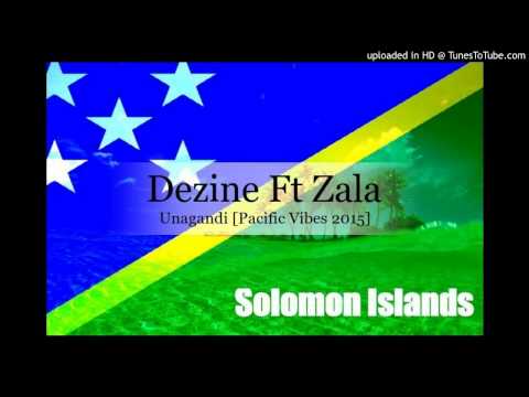 Dezine Ft Zala - Unagandi [Pacific Vibes 2015]