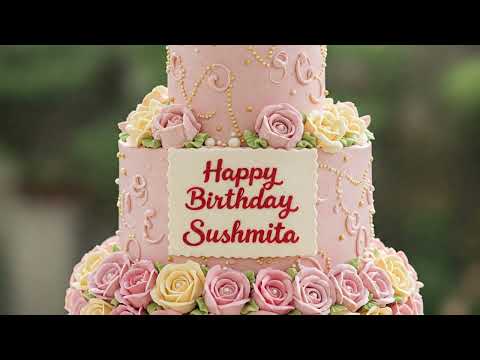 Sushmita - Happy Birthday Sushmita