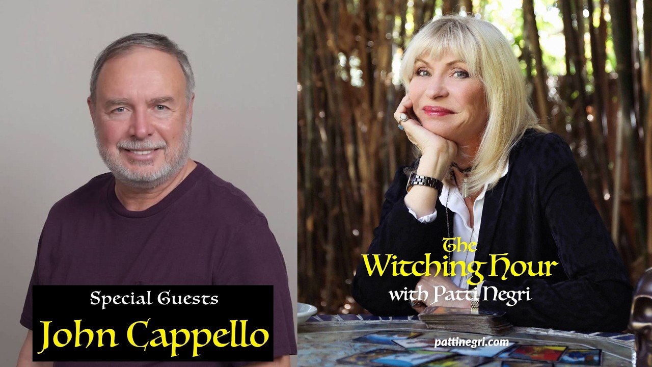 Unlocking Your Psychic Potential with John Cappello | The Witching Hour with Patti Negri