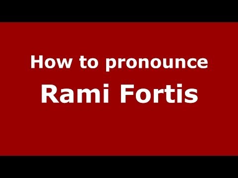 How to pronounce Rami Fortis (Arabic/Iraq) - PronounceNames.com