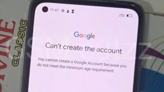 you cannot create a google account because you do not meet the minimum age requirement