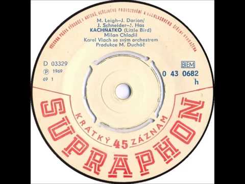 Milan Chladil - Kachňátko [1969 Vinyl Records 45rpm]
