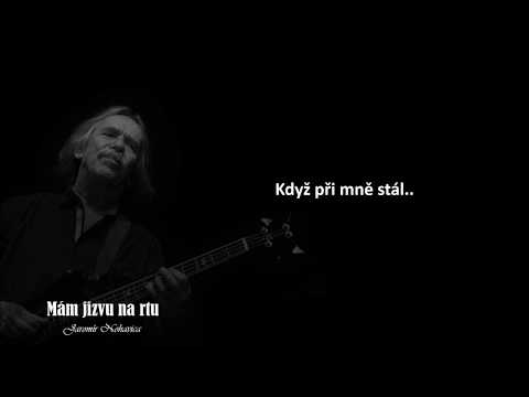 Jaromír Nohavica - Mám jizvu na rtu (text, karaoke)