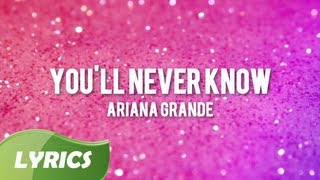 Ariana Grande - You&#39;ll Never Know ♬ Studio Version (Lyric Video)