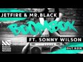JETFIRE & Mr.Black ft. Sonny Wilson - BoomBox ...