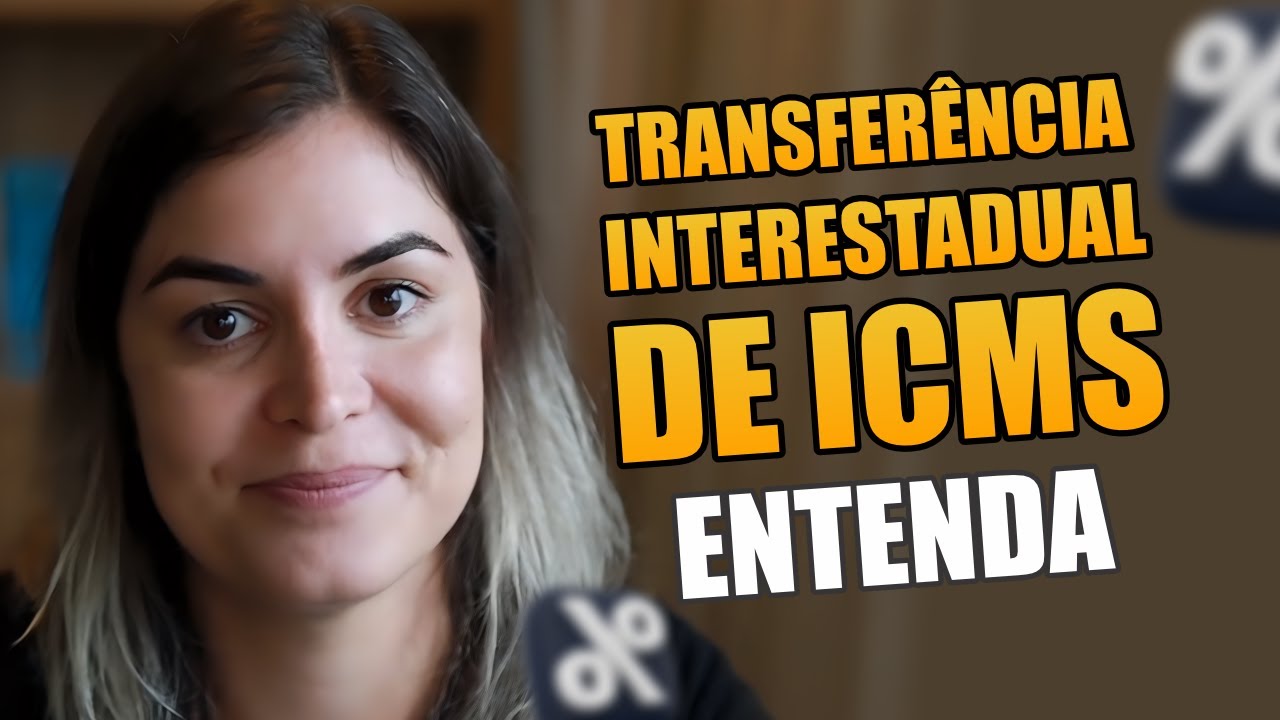 ICMS NA TRANSFERÊNCIA INTERESTADUAL: MUDANÇAS DE 2024 | ENTENDA