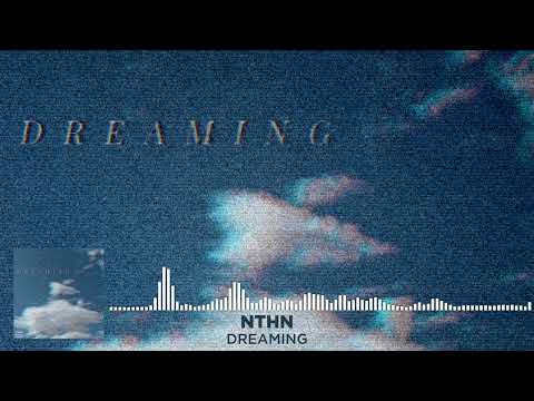 NTHN - Dreaming