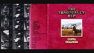 The Tragically Hip ~ The Luxury