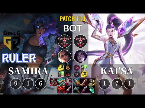 GEN Ruler Samira vs Kai'Sa Bot - KR Patch 11.3