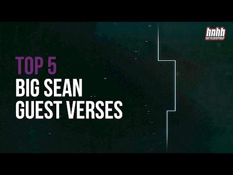 Top 5 Big Sean Guest Verses
