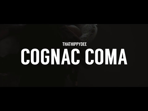 ThatHippyDee - COGNAC COMA