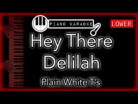 Hey There Delilah (LOWER -3) - Plain White T's - Piano Karaoke Instrumental