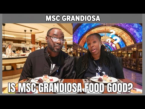 First Time on MSC Grandiosa? Here's What the FOOD and ENTERTAINMENT is REALLY Like