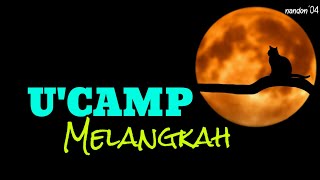 Download lagu U'CAMP - MELANGKAH ( LIRIK ) mp3