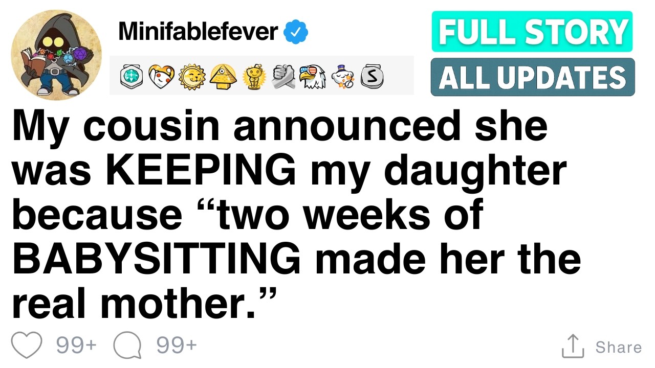 My cousin announced she was KEEPING my daughter because “two weeks of BABYSITTING [FULL STORY]